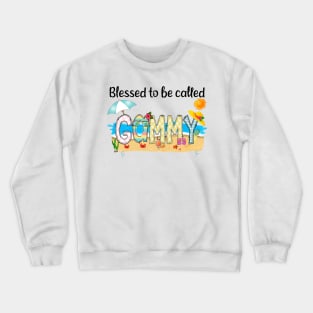 Blessed To Be Called Gammy Summer Beach Happy Mother's Crewneck Sweatshirt